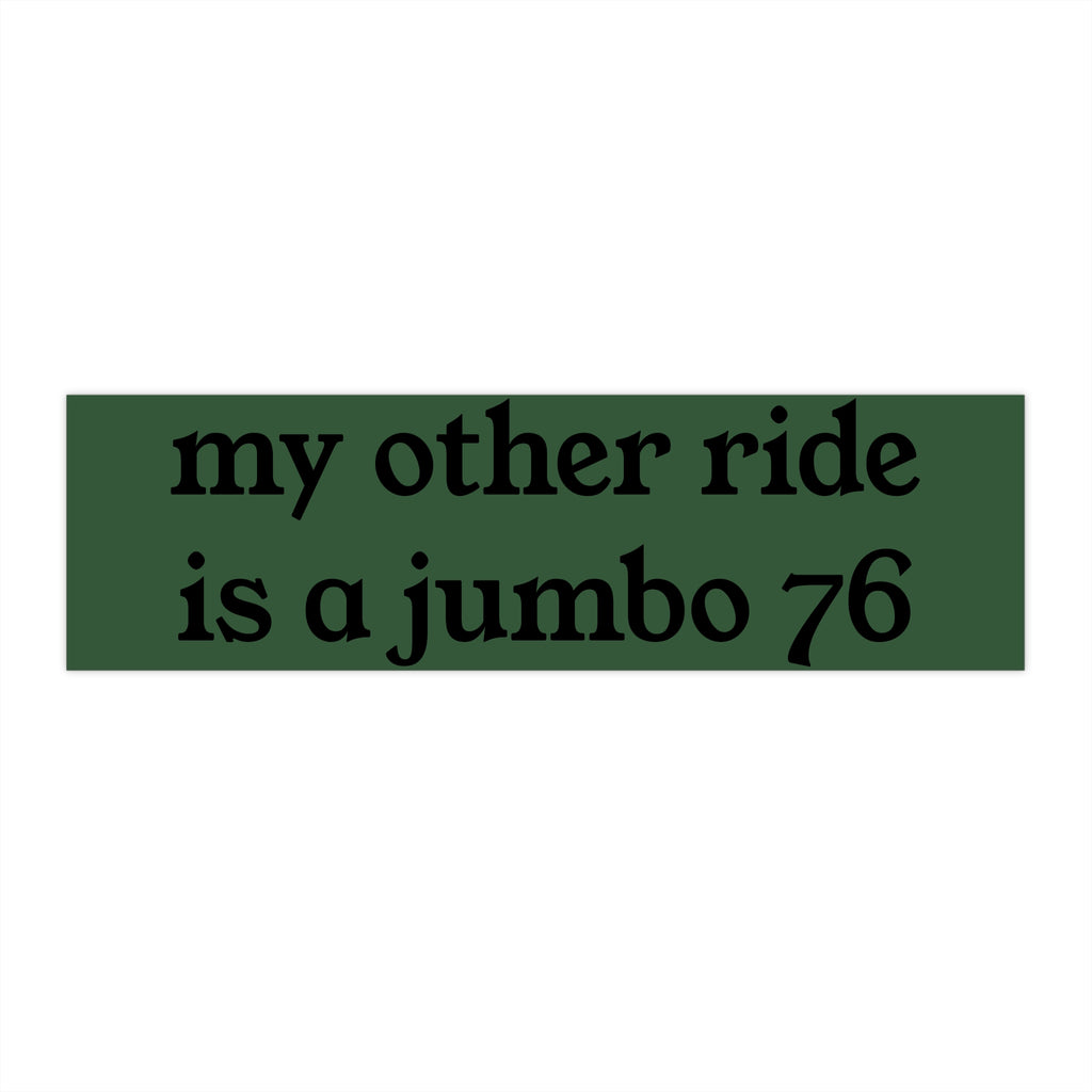 Sherman Jumbo 76 bumper sticker