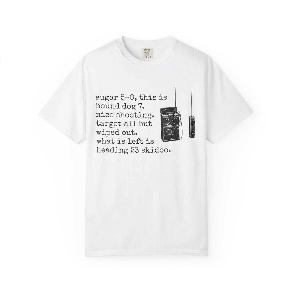 T-Shirt - Vintage Radio Field Notes Tee (“sugar 5-0...what is left is heading 23 skidoo.”)