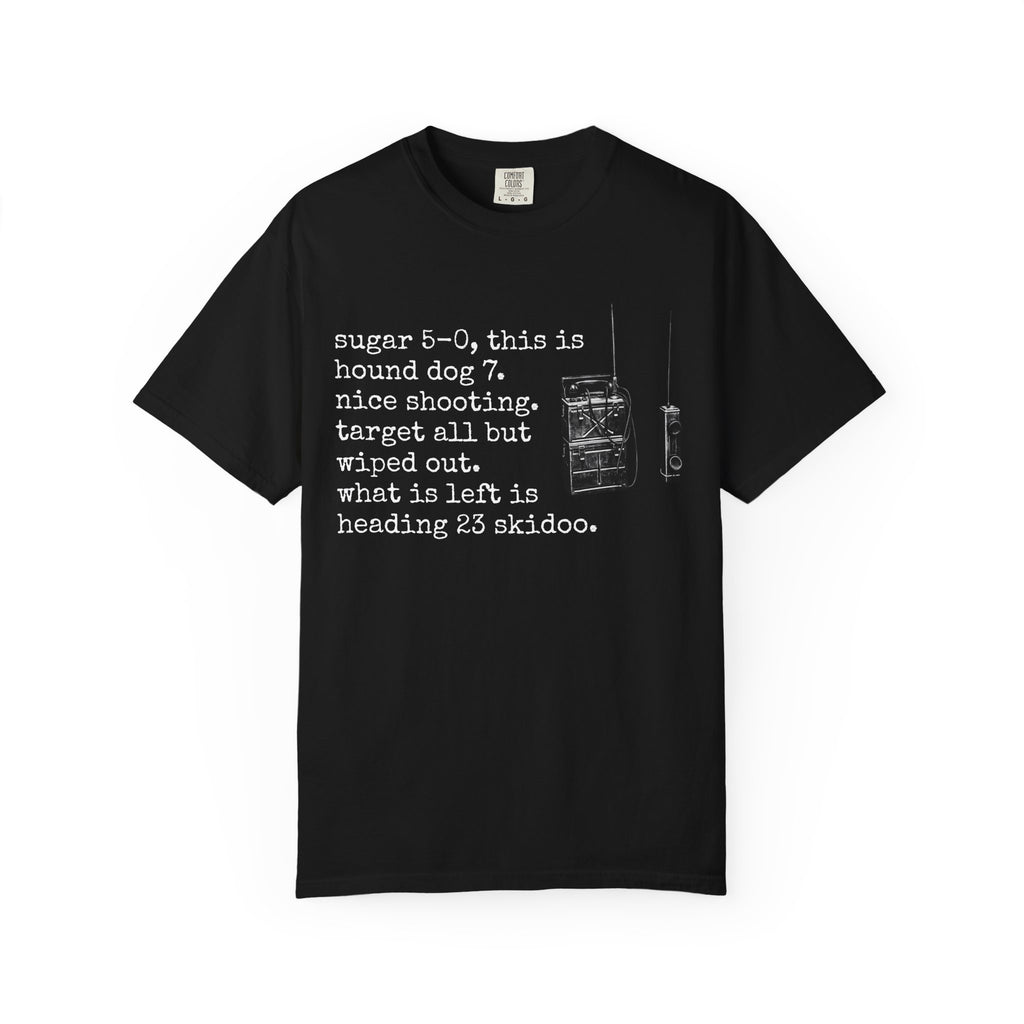 T-Shirt - Vintage Radio Field Notes Tee (“sugar 5-0...what is left is heading 23 skidoo.”)