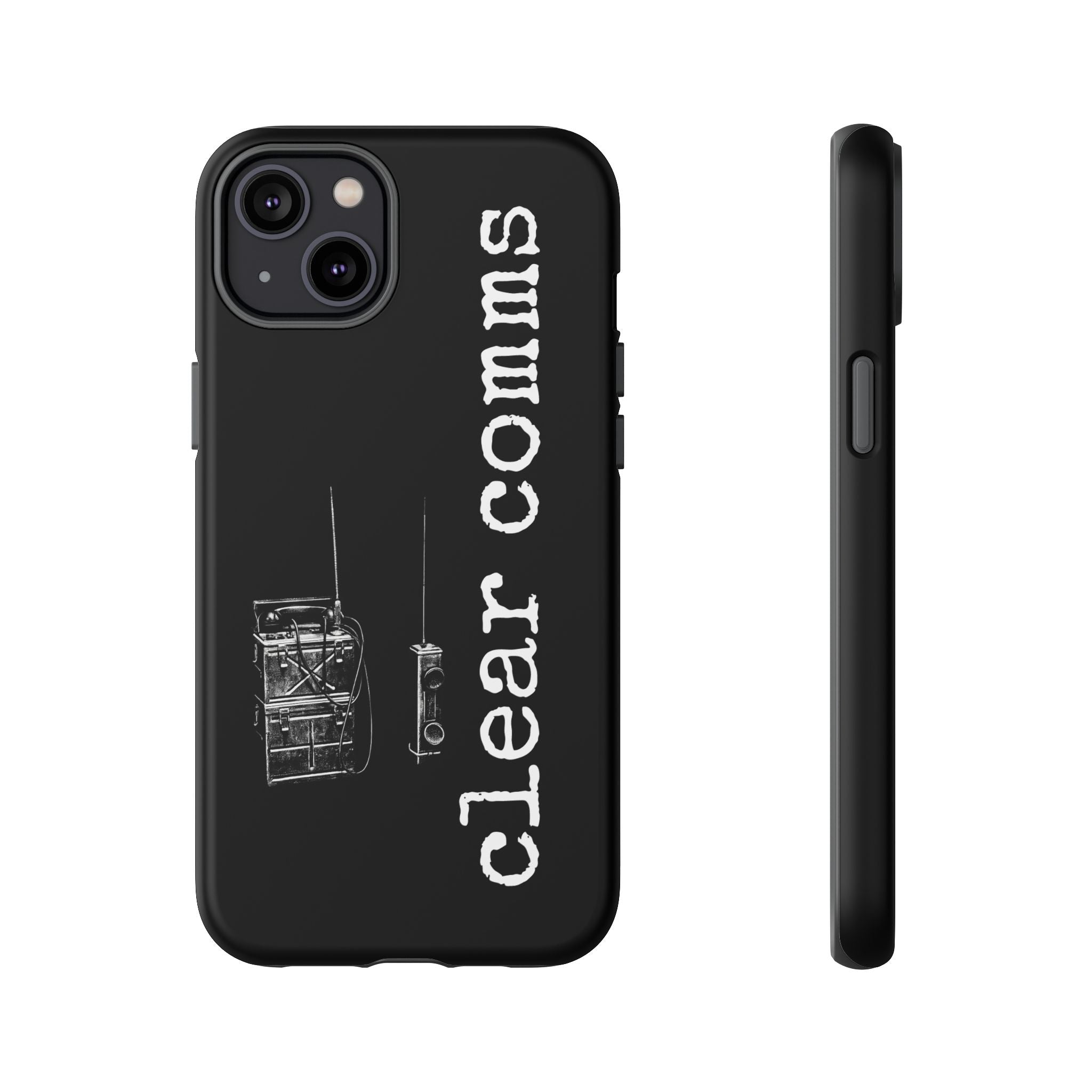 Phone Case — 'clear comms' i gotta take this call.